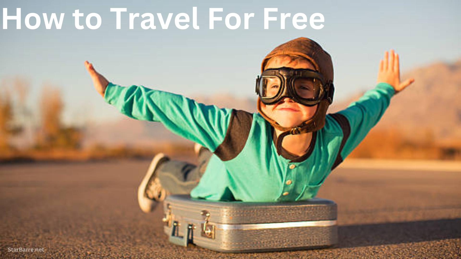 How to Travel for Free